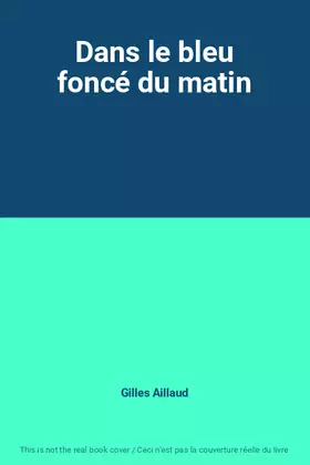 Couverture du produit · Dans le bleu foncé du matin