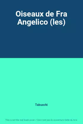 Couverture du produit · Oiseaux de Fra Angelico (les)