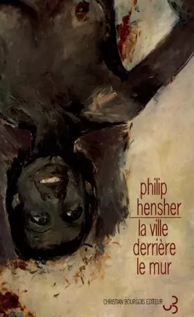 Couverture du produit · La ville derrière le mur
