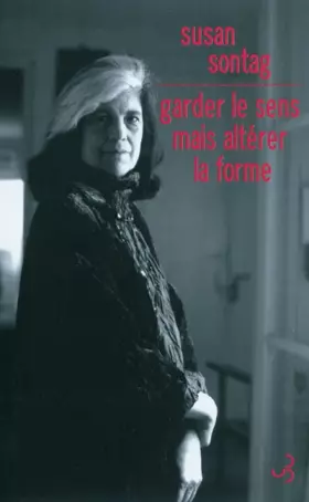 Couverture du produit · Garder le sens mais altérer la forme : Essais et discours