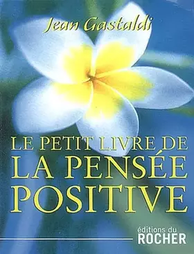 Couverture du produit · Le Petit Livre de la pensée positive