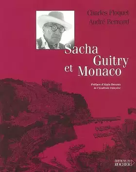 Couverture du produit · Sacha Guitry et Monaco
