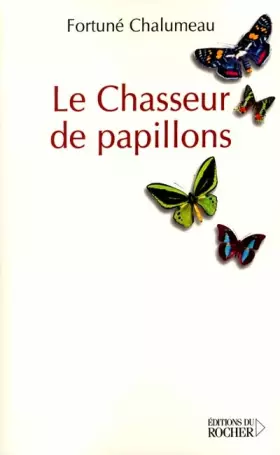 Couverture du produit · Le Chasseur de papillons