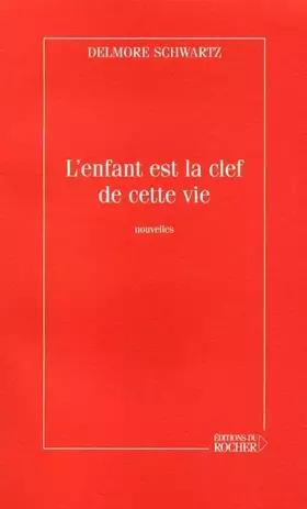 Couverture du produit · L'enfant est la clef de cette vie