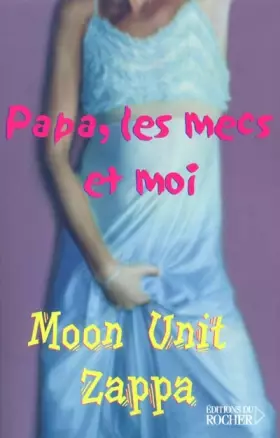 Couverture du produit · Papa, les mecs et moi