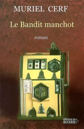 Couverture du produit · Le Bandit manchot