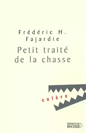 Couverture du produit · Petit traité de la chasse