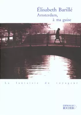 Couverture du produit · Amsterdam, à ma guise