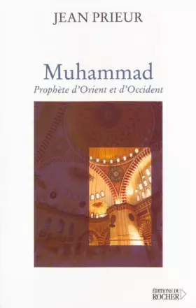 Couverture du produit · Muhammad : Prophète d'Orient et d'Occident