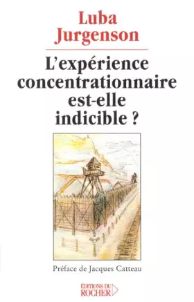 Couverture du produit · L'Expérience concentrationnaire est-elle indicible ?