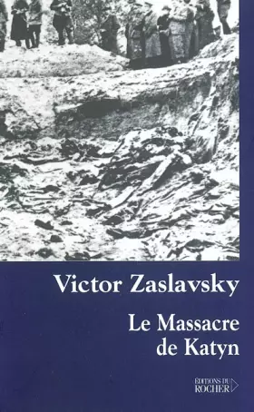 Couverture du produit · Le Massacre de Katyn : Crime et mensonge