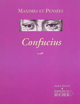 Couverture du produit · Confucius : Maximes et pensées