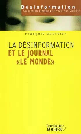 Couverture du produit · La Désinformation et le Journal le monde