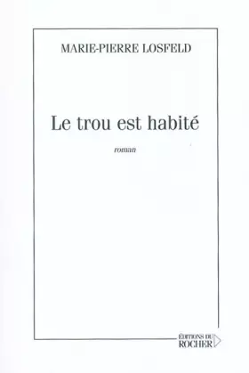 Couverture du produit · Le trou est habité