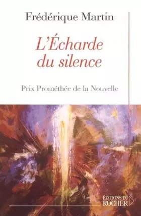 Couverture du produit · L'écharde du silence