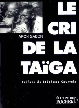 Couverture du produit · Le cri de la Taïga