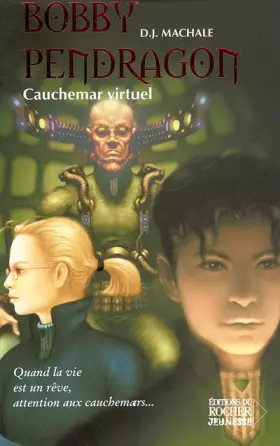Couverture du produit · Bobby Pendragon, Tome 4 : Cauchemar virtuel