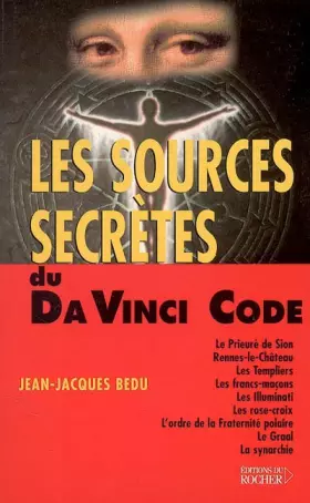 Couverture du produit · Les sources secrètes du Da Vinci Code