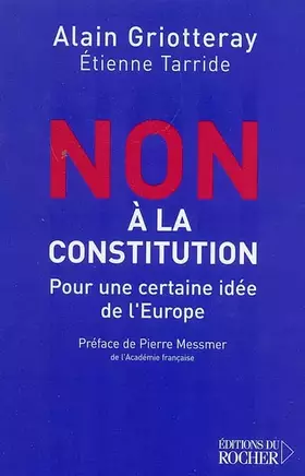 Couverture du produit · Non à la constitution: Pour une certaine idée de l'Europe
