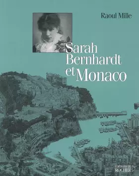 Couverture du produit · Sarah Bernhardt et Monaco