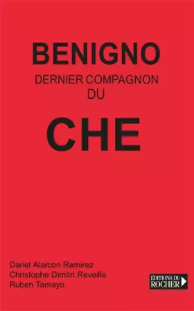 Couverture du produit · Benigno, Dernier Compagnon du Che