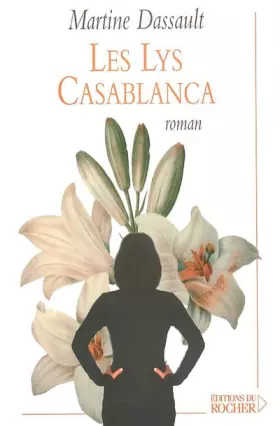Couverture du produit · Les lys Casablanca