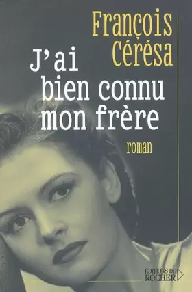 Couverture du produit · J'ai bien connu mon frère