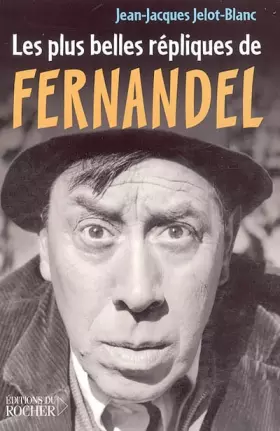 Couverture du produit · Les Plus Belles Répliques de Fernandel