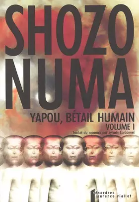 Couverture du produit · Yapou, bétail humain, Tome 1 :
