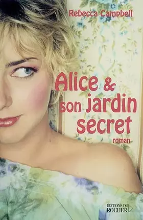 Couverture du produit · Alice et son jardin secret