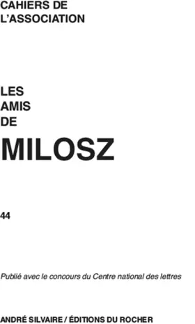 Couverture du produit · Les amis de Milosz, N° 44 :