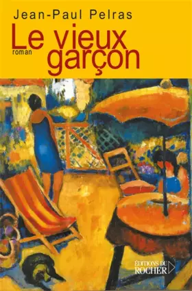 Couverture du produit · Le vieux garçon