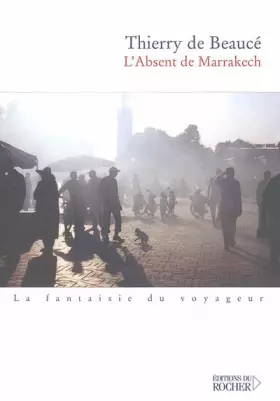 Couverture du produit · L'Absent de Marrakech
