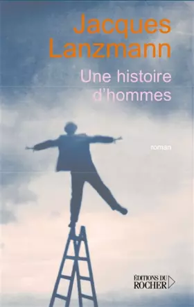 Couverture du produit · Une histoires d'hommes