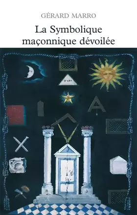 Couverture du produit · La symbolique maçonnique dévoilée
