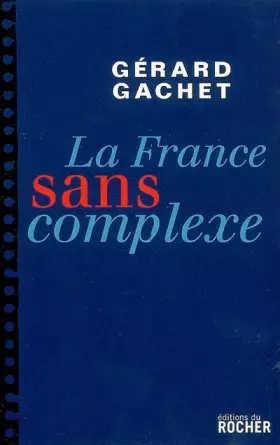 Couverture du produit · La France sans complexe : Chroniques