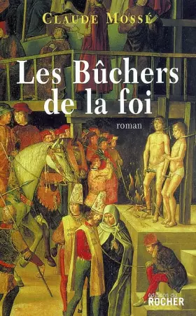 Couverture du produit · Les Bûchers de la foi