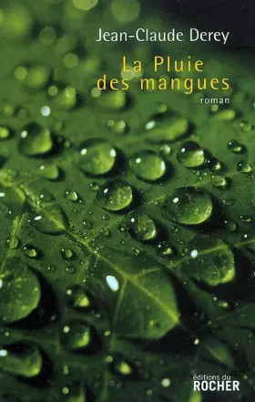 Couverture du produit · La Pluie des mangues