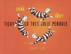 Couverture du produit · Ticky la très jolie pendule