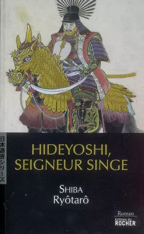 Couverture du produit · Hideyoshi, seigneur singe