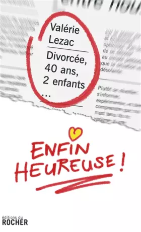 Couverture du produit · Divorcée, 40 ans, 2 enfants... enfin heureuse !