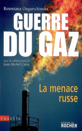 Couverture du produit · Guerre du gaz, la menace russe