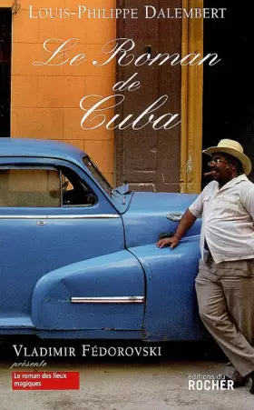 Couverture du produit · Le roman de Cuba