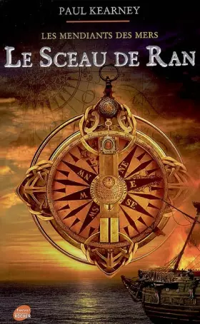 Couverture du produit · Les mendiants des mers, Tome 1 : Le sceau de Ran