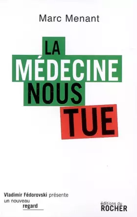 Couverture du produit · La médecine nous tue