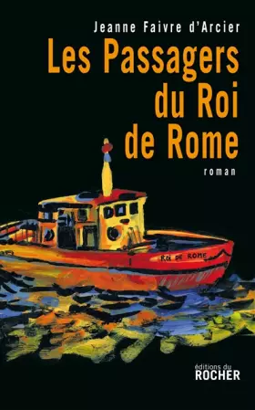 Couverture du produit · Les passagers du roi de Rome
