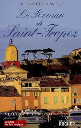 Couverture du produit · Le Roman de Saint-Tropez