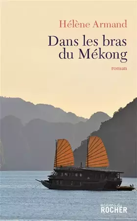 Couverture du produit · Dans les bras du Mékong