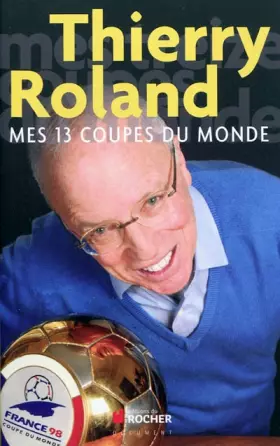 Couverture du produit · Mes 13 coupes du monde
