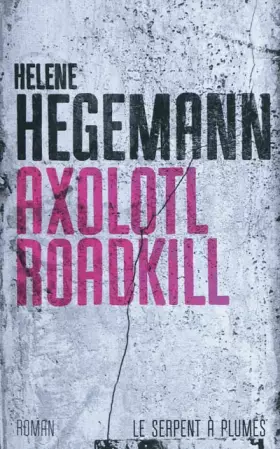 Couverture du produit · Axolotl Roadkill